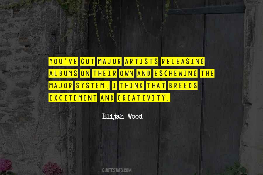 Quotes About Elijah Wood #1294528