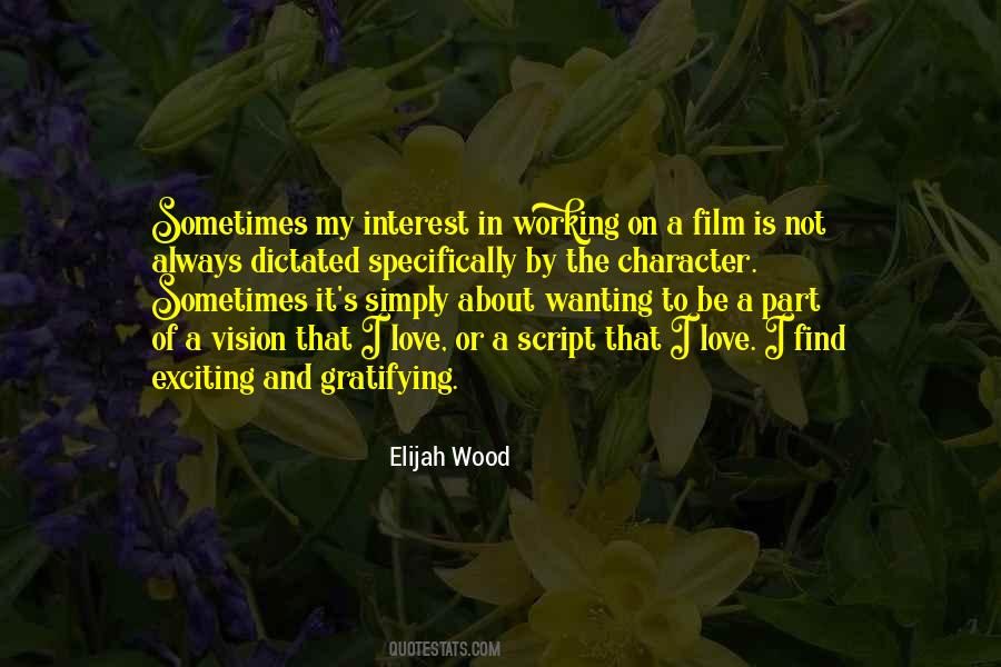 Quotes About Elijah Wood #366032
