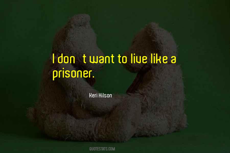 Prisoner Quotes #1340315