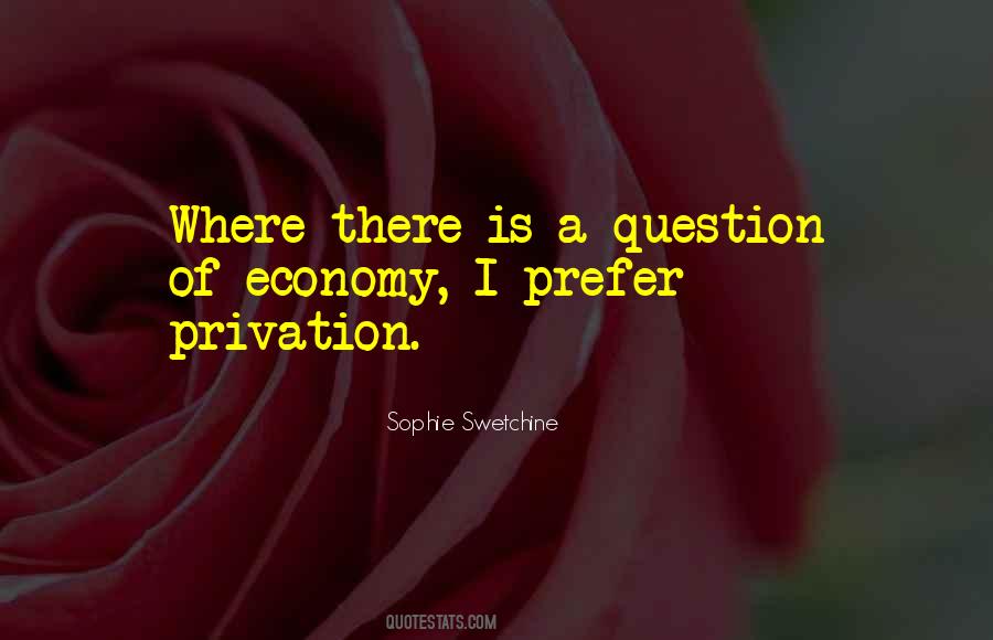 Privation Quotes #1323050