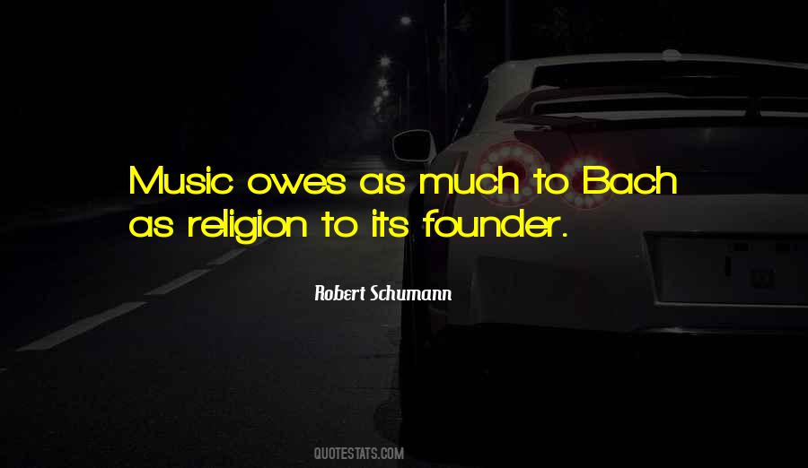 Quotes About Bach #1377183