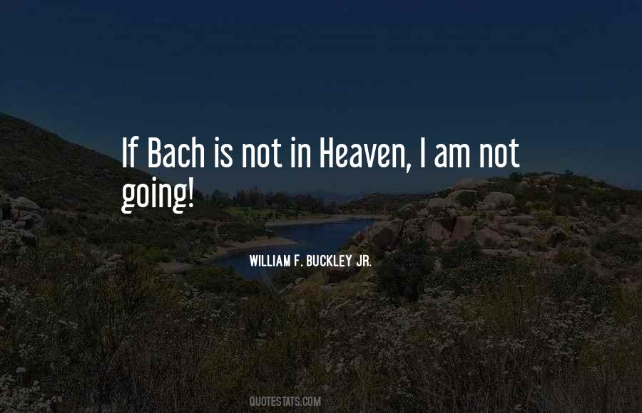 Quotes About Bach #1413718