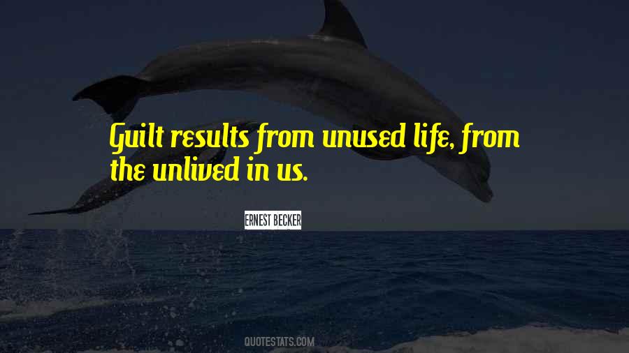 Quotes About Unlived #1239980