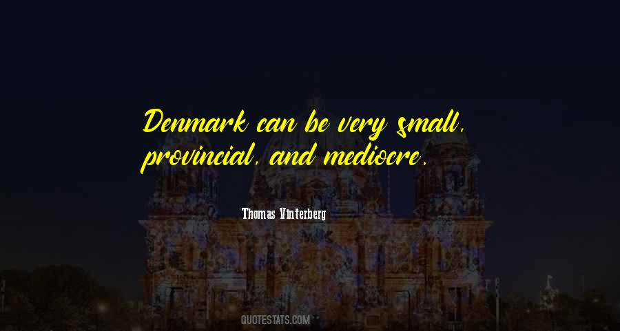 Quotes About Denmark #1028876
