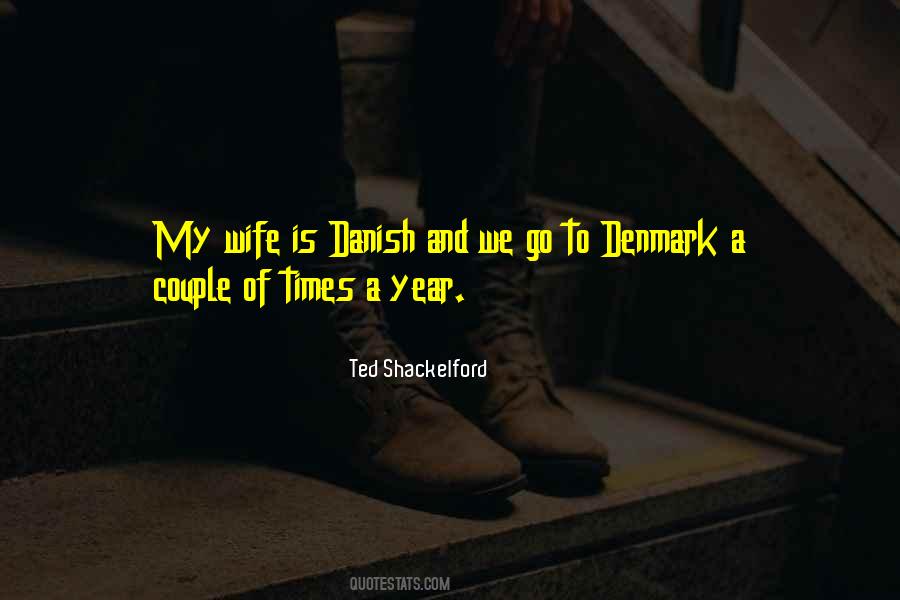 Quotes About Denmark #1165352