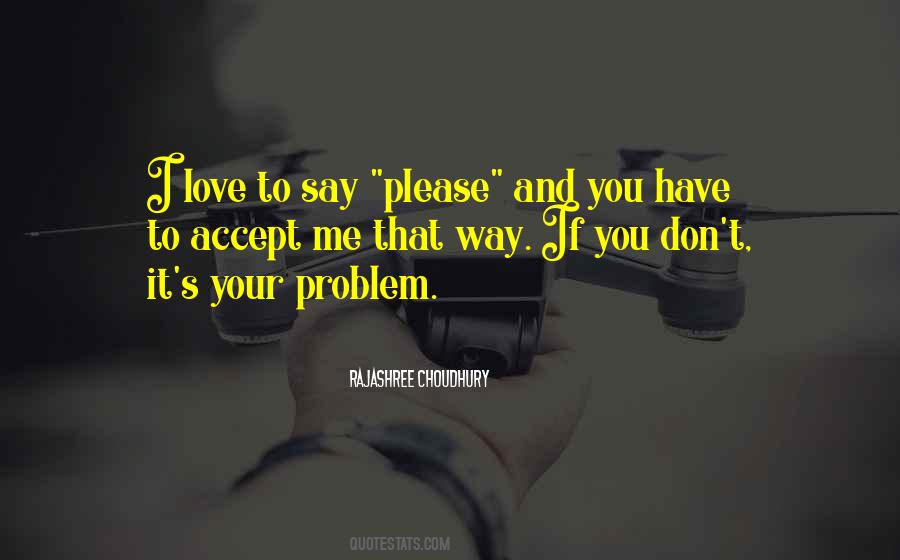 Problem And Love Quotes #2420