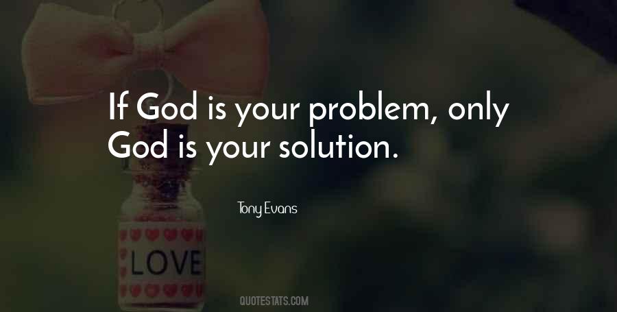 Problem And Solution Quotes #158769