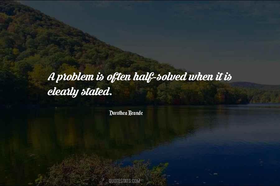 Problem Half Solved Quotes #1046079