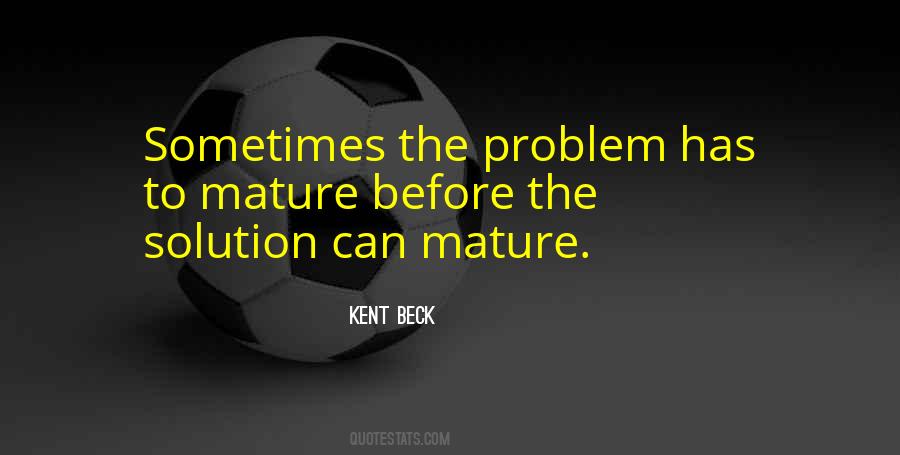 Problem Has Solution Quotes #393926