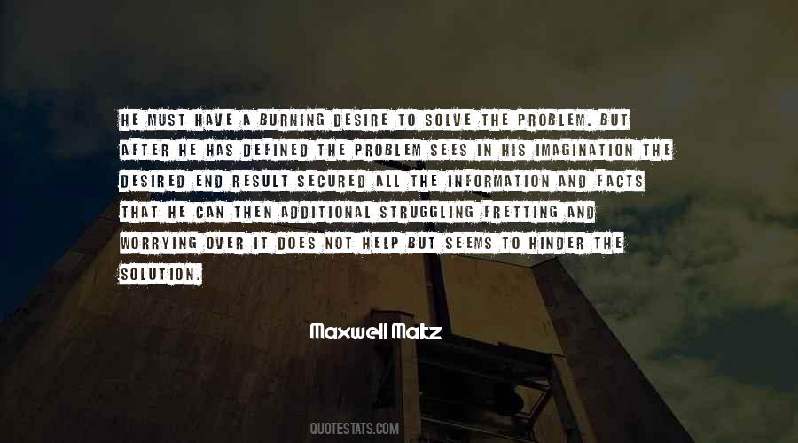 Problem Has Solution Quotes #677775