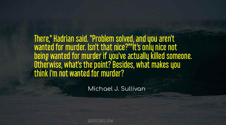 Problem Solved Quotes #1004376