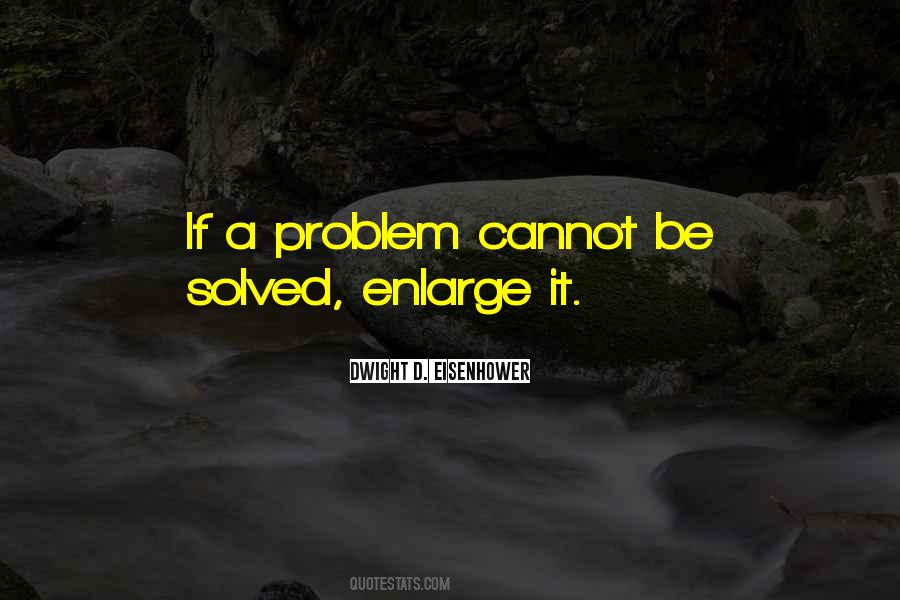 Problem Solved Quotes #299834