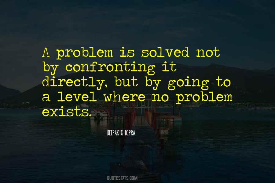 Problem Solved Quotes #470300