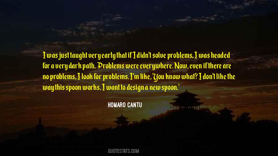 Problems Everywhere Quotes #1159771