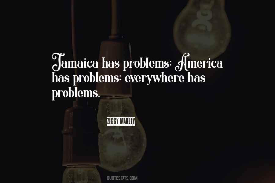 Problems Everywhere Quotes #862884