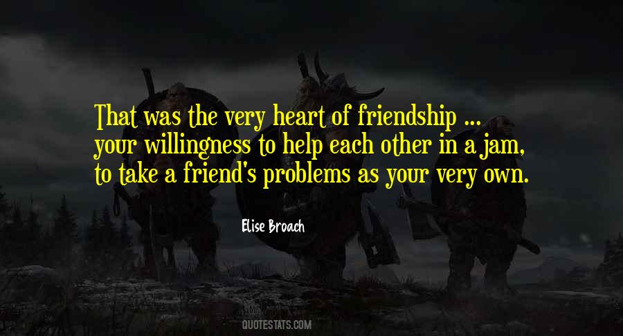 Problems Friendship Quotes #1511171