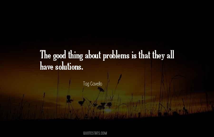 Problems Have Solutions Quotes #29681