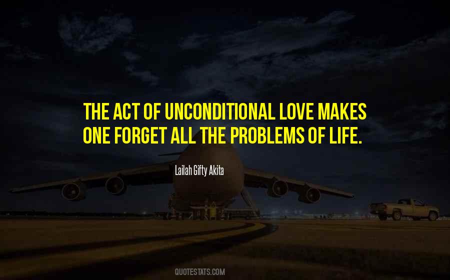 Problems Of Love Quotes #1083894