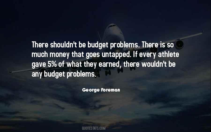 Problems Of Money Quotes #1417208
