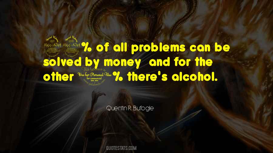 Problems Of Money Quotes #1620449