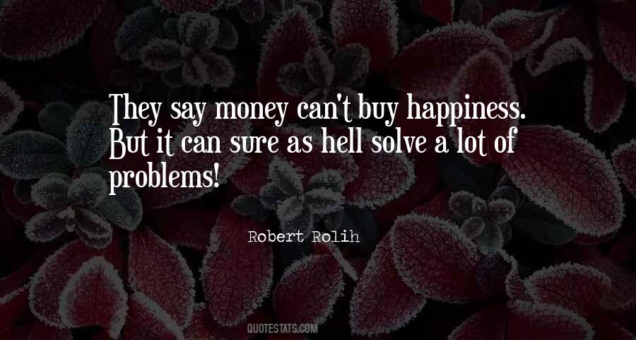 Problems Of Money Quotes #547254