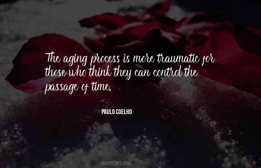 Process Of Aging Quotes #503919