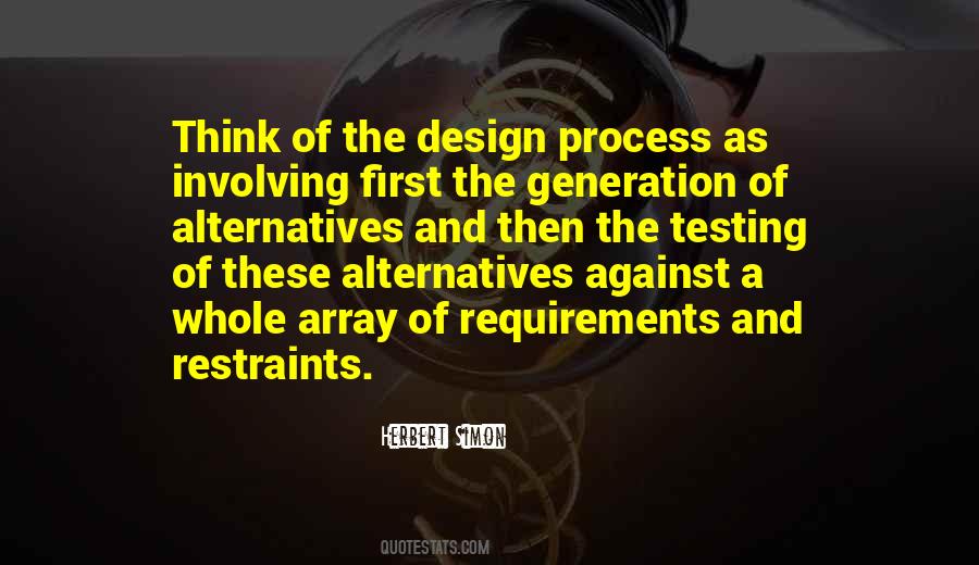Process Of Design Quotes #1160290