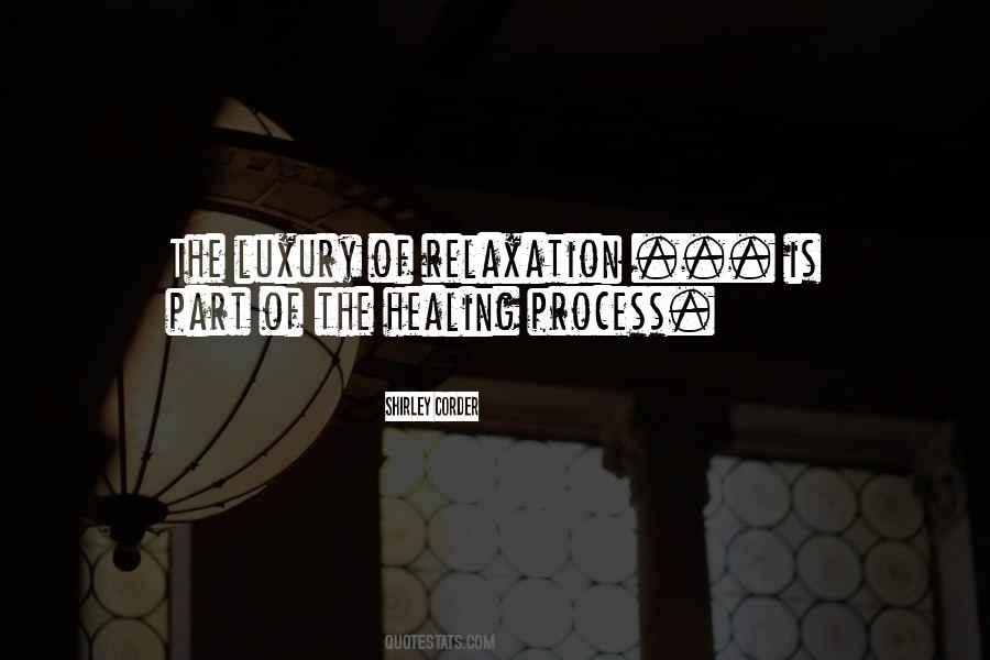 Process Of Healing Quotes #1173546