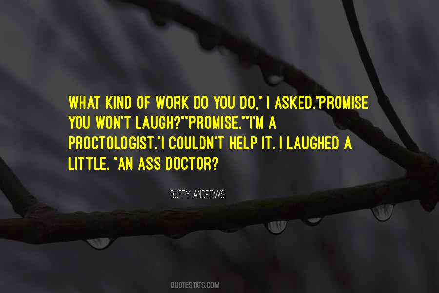 Proctologist Quotes #620094