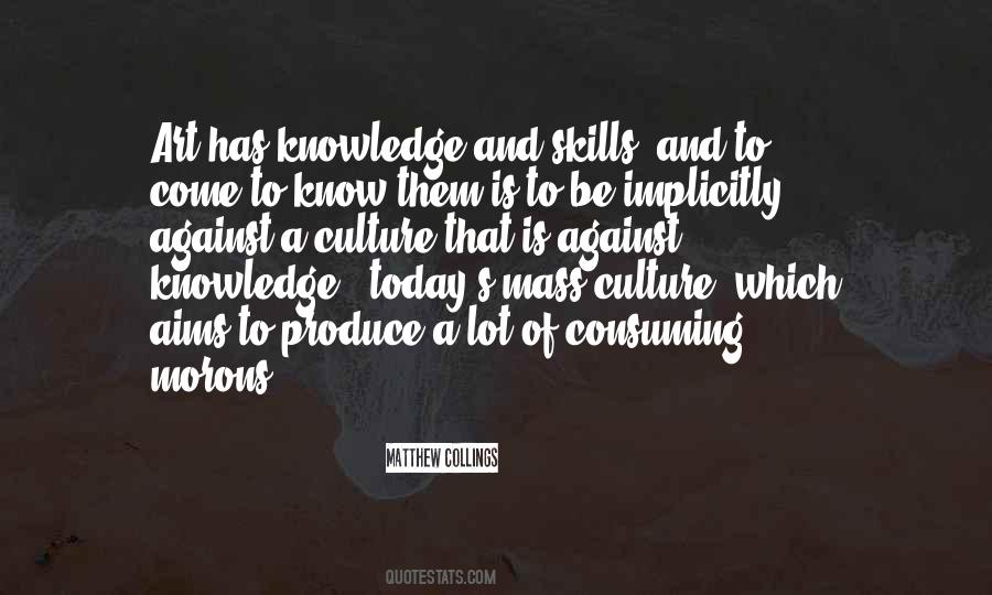 Produce Knowledge Quotes #1594611