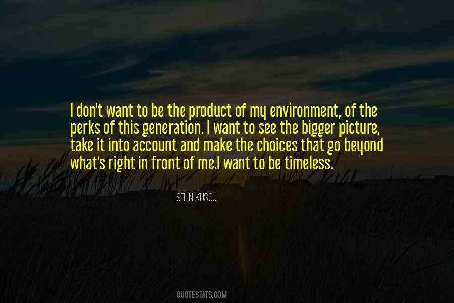 Product Of My Environment Quotes #480629