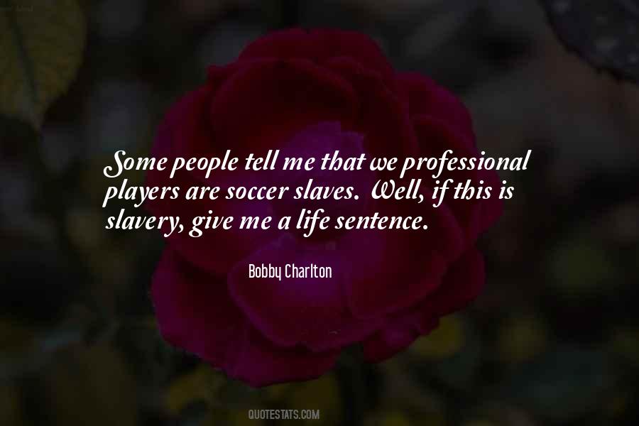 Professional Soccer Quotes #1301673