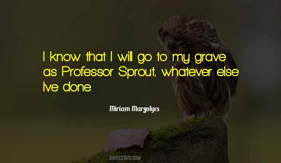 Professor Sprout Quotes #325908