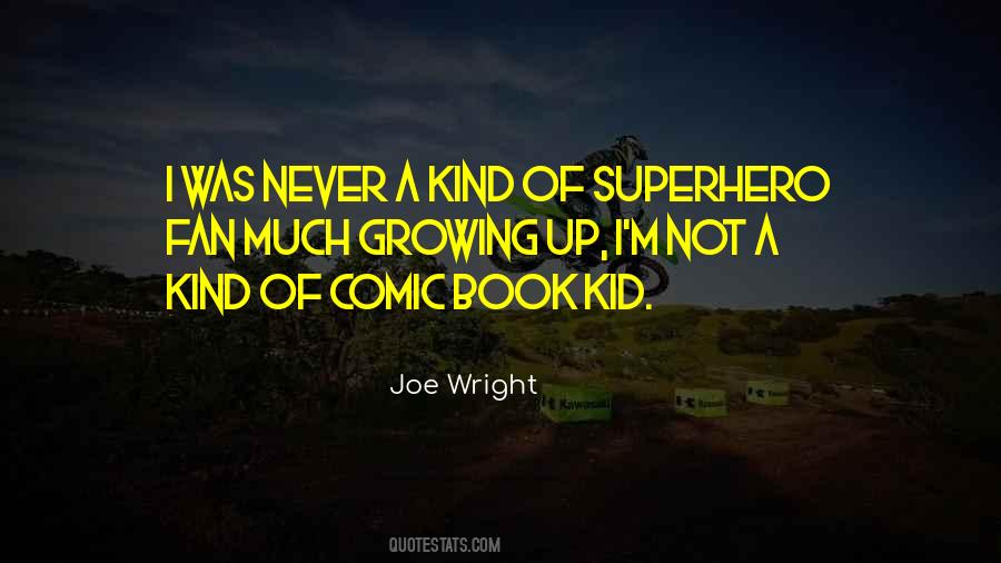 Quotes About Joe Wright #426192