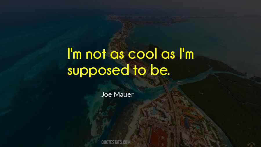 Quotes About Joe Mauer #14145