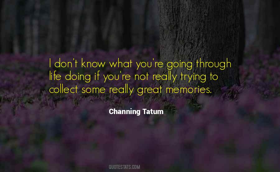 Quotes About Channing Tatum #501362