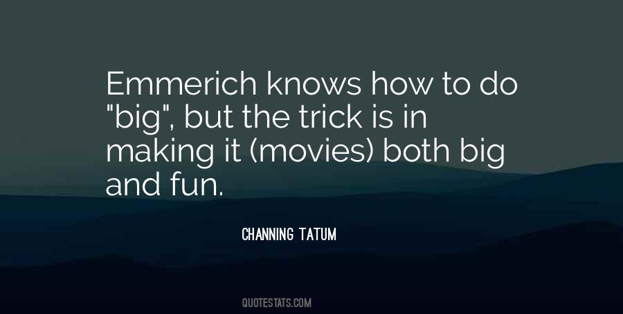 Quotes About Channing Tatum #691751