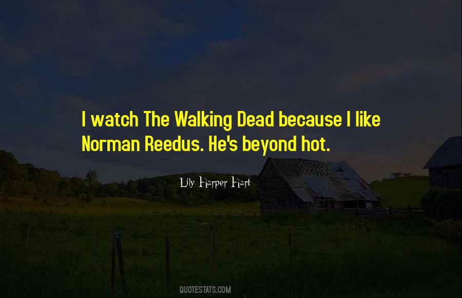 Quotes About Norman Reedus #427767