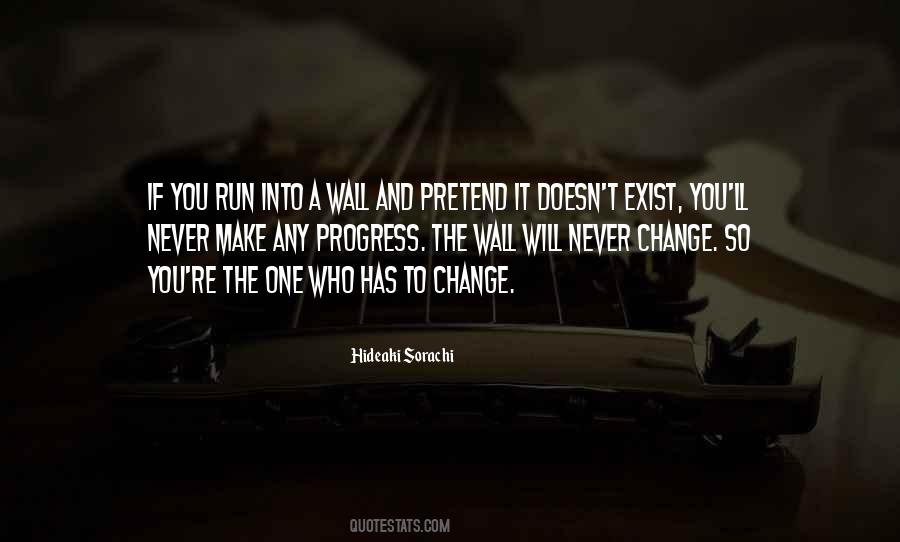 Progress Without Change Quotes #496059