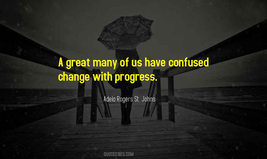 Progress Without Change Quotes #587540
