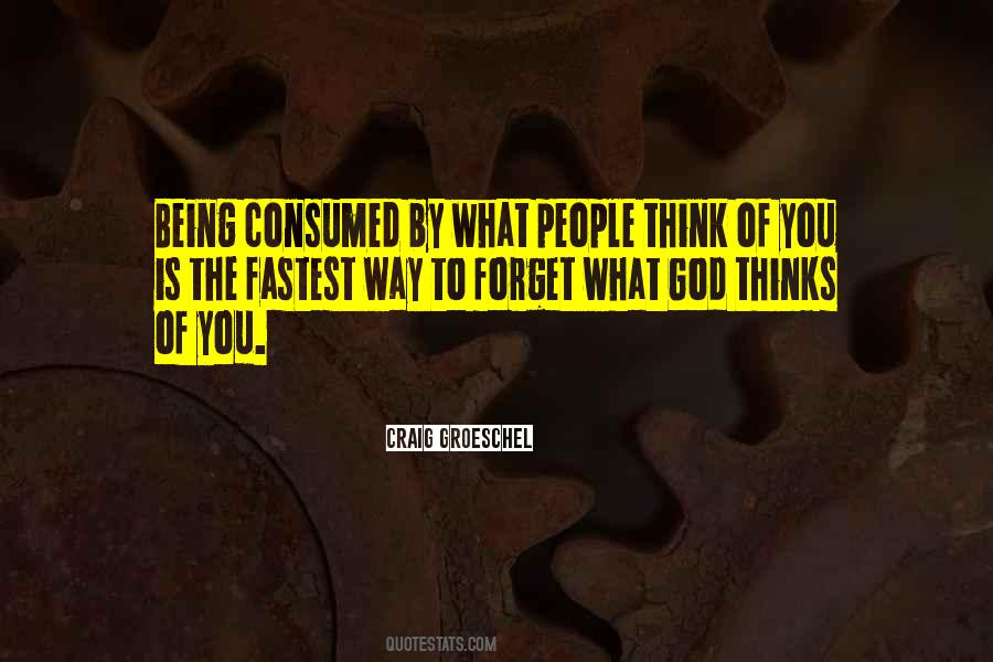 Quotes About Being Consumed #1092037
