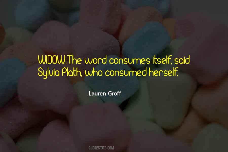 Quotes About Being Consumed #165695