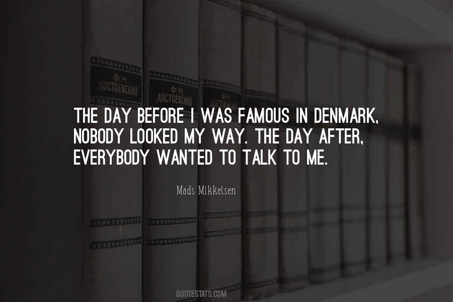 Quotes About Mads Mikkelsen #1143994