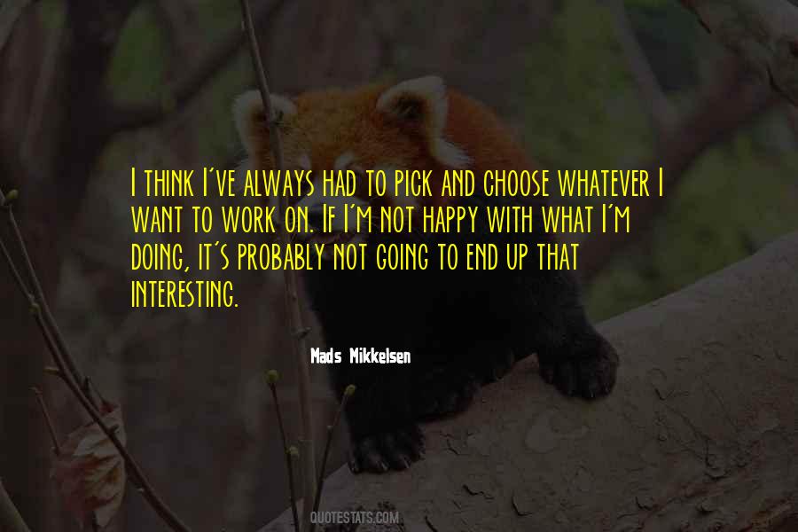 Quotes About Mads Mikkelsen #1232453