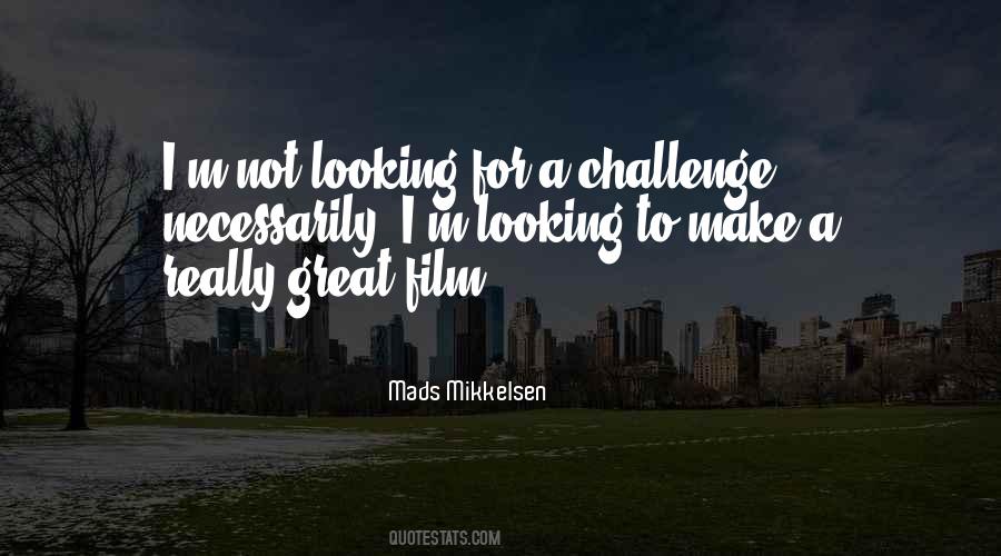 Quotes About Mads Mikkelsen #1517858