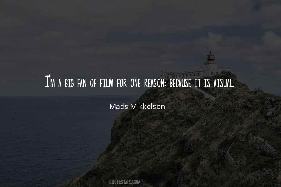 Quotes About Mads Mikkelsen #168514