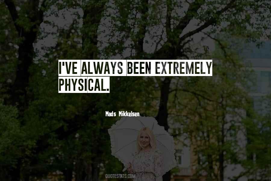 Quotes About Mads Mikkelsen #274242