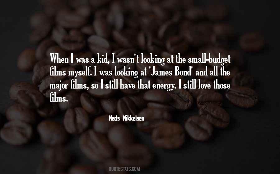 Quotes About Mads Mikkelsen #420920