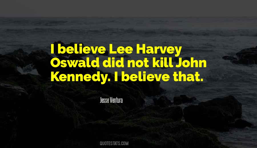 Quotes About Lee Harvey Oswald #873386