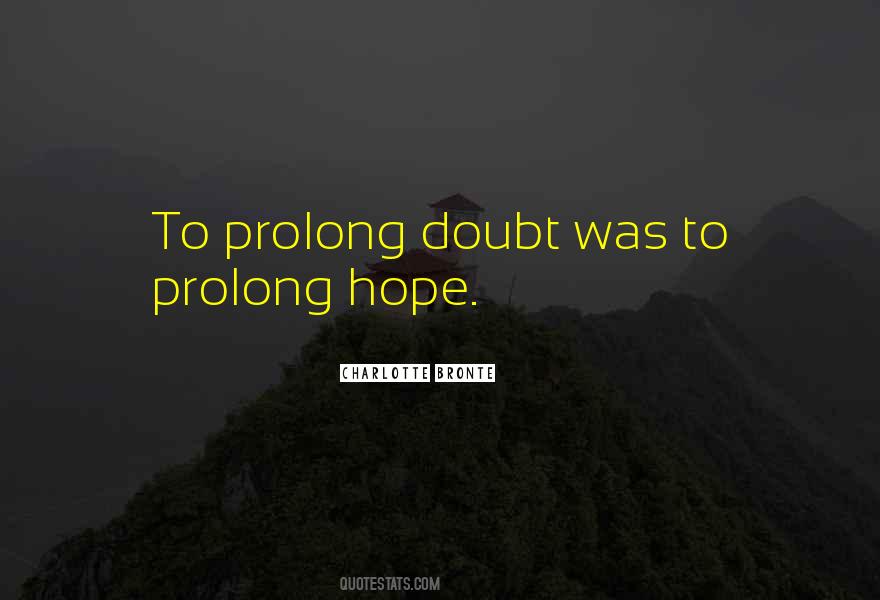 Prolong Quotes #1442604